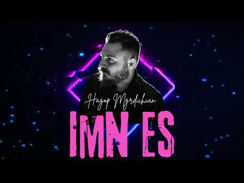 Hagop Mgrdichian - Imn es