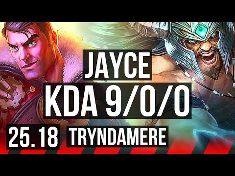 JAYCE vs TRYNDAMERE (TOP) | 9/0/0, 8 solo kills, Legendary | KR Master | 25.18