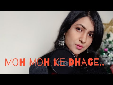 Ritu Sinha Moh Moh ke Dhage, Female (cover)