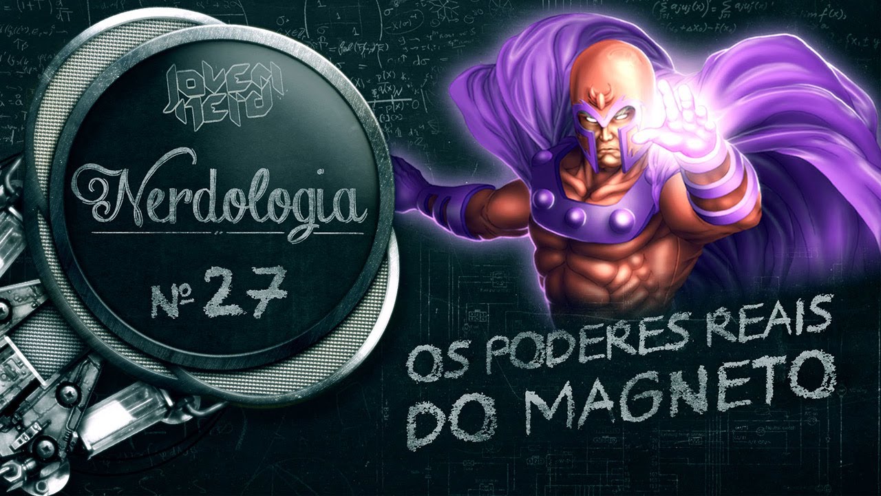 MAGNETO'S REAL POWERS | Nerdologia 27