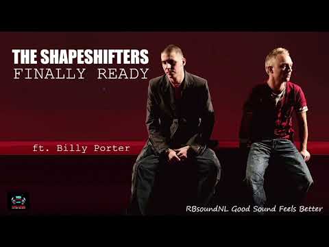 The Shapeshifters - Finally Ready (HQ-sound)