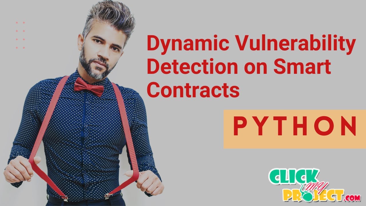 Python Machine Learning Project - Dynamic Vulnerability Detection - ClickMyProject