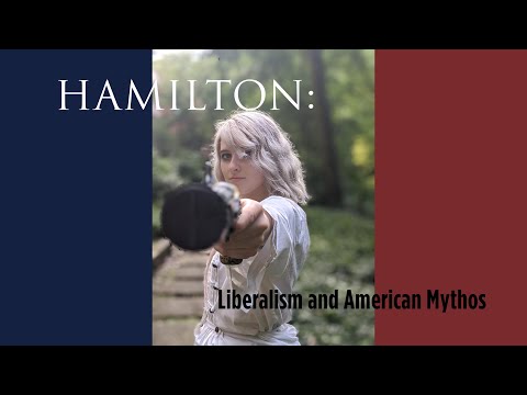Hamilton: Liberalism and American Mythos