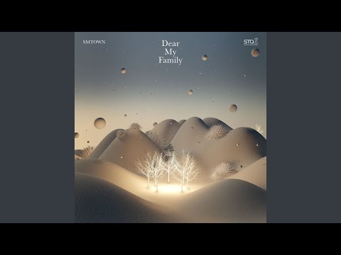 Video thumbnail for Dear My Family (Studio Ver.)