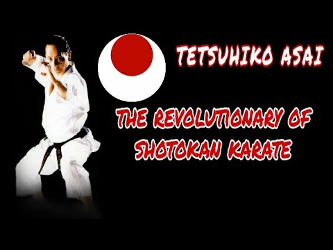 The revolutionary of shotokan | Tetsuhiko Asai | ( tribute )