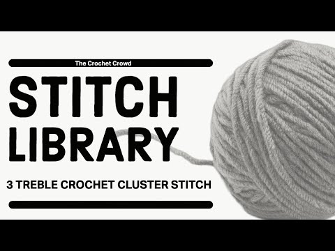 Crochet 3 treble cluster stitch - 3 tr Cluster St | BEGINNER