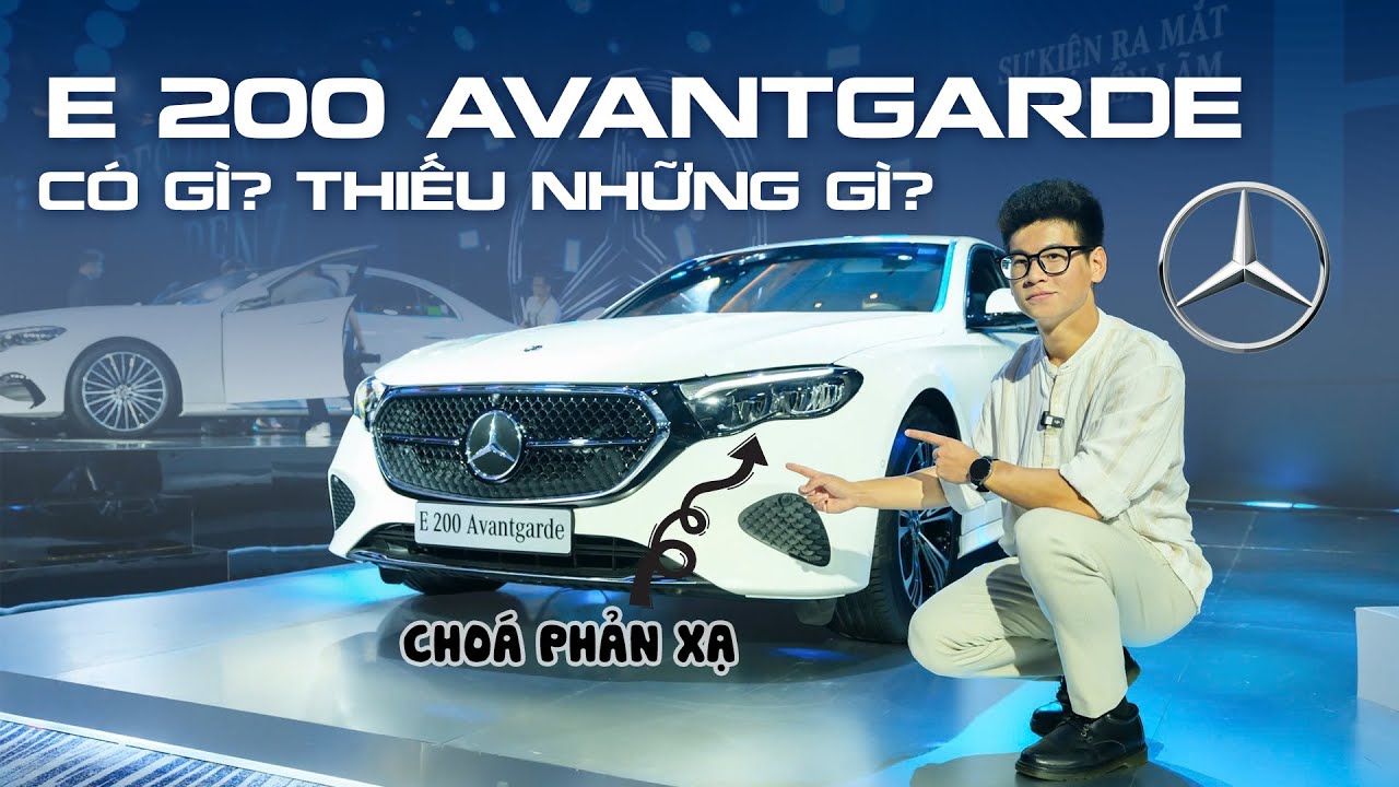 Có gì trên chiếc Mercedes E Class rẻ nhất - E 200 Avantgarde?