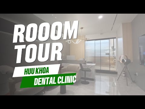 Nha khoa - Room Tour - Thiết kế phòng nha - Nha khoa quận 6