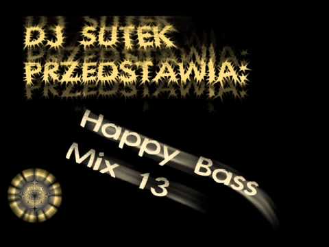 Happy Bass. .Mix 13 by Sutek