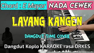 Download lagu LAYANG KANGEN - Didi Kempot Versi Dangdut Koplo KARAOKE rasa ORKES || Nada Cowok mp3