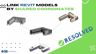 Shared Coordinates to Link Revit Models