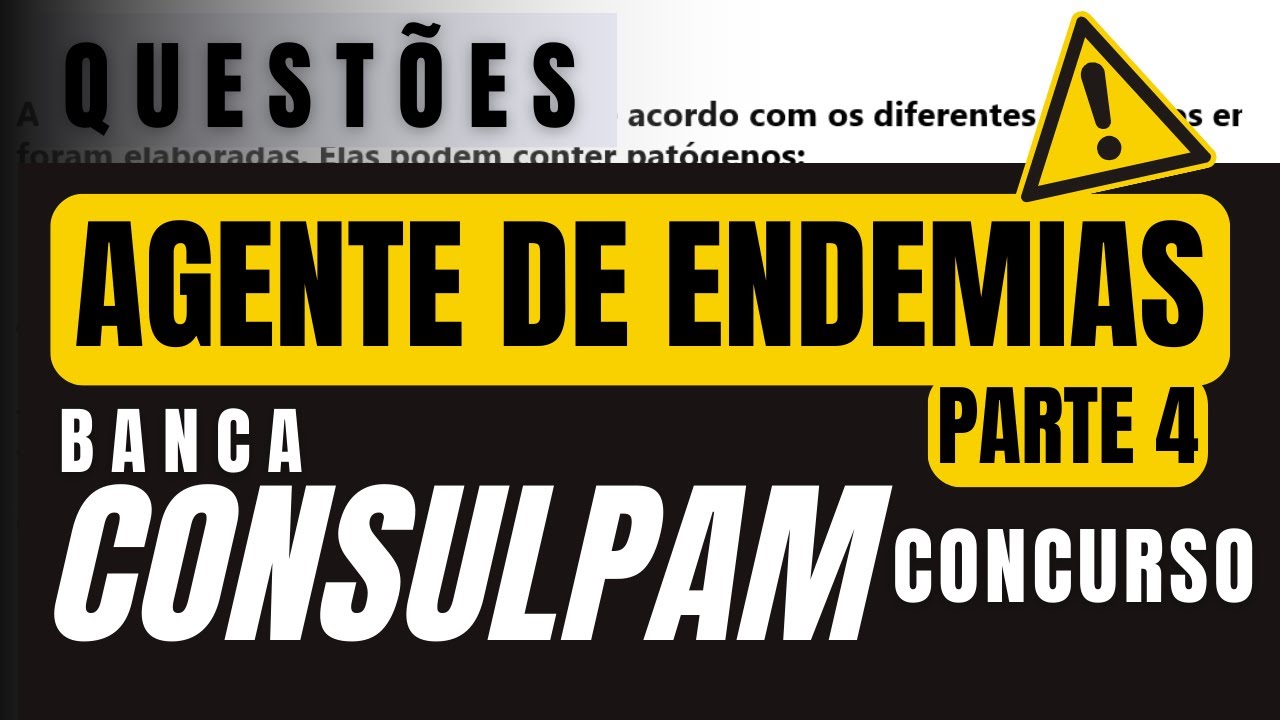 QUESTÕES COMENTADAS DA BANCA CONSULPAM AGENTE DE COMBATE A ENDEMIAS ACE | CONCURSO | PARTE 4