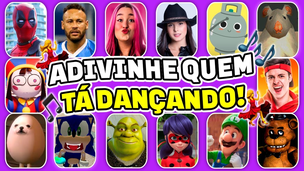 ADIVINHE QUEM TÁ DANÇANDO!💃🎵 Neymar, Rato Milton, Ana Castela, Emilly Vick, Ó U Gás, Deadpool, Pomni