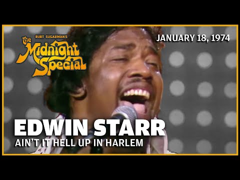 Ain't It Hell Up In Harlem - Edwin Starr | The Midnight Special