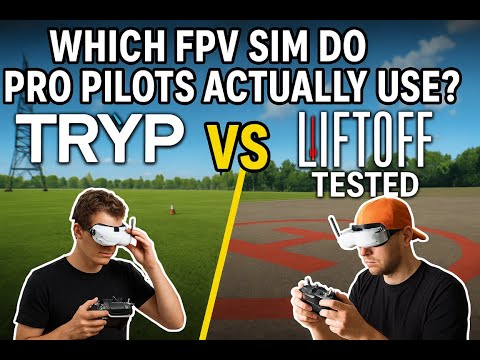 Which FPV Sim Do Pro Pilots Actually Use? TRYP vs Liftoff Tested
