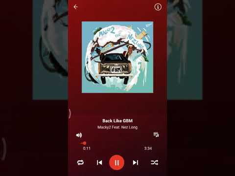 Macky 2 back like GBM ft Nez long