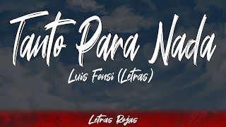 Tanto Para Nada - Luis Fonsi (Letras / Lyrics) | #WingLyrics