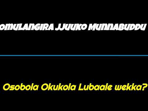Omuntu osobola okukola lubaale wekka? - Omulangira Jjuuko Munnabuddu