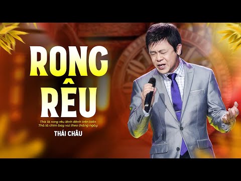 Rong Rêu - Danh Ca Thái Châu | Giọng Ca Làm Thổn Thức Bao Trái Tim Người Nghe Nhạc
