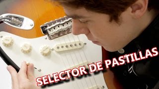 Como Usar El Selector de Pastillas CORRECTAMENTE En Guitarras Tipo Stratocaster