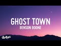 [1 HOUR 🕐] Benson Boone - Ghost Town (Lyrics)  “maybe you would be happier with someone else”