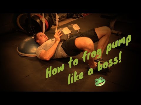 How To Frog Pump Like A Boss