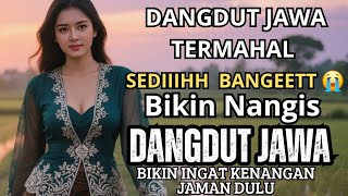 Download lagu LAGU DANGDUT JAWA SEDIIHH TERMAHAL YANG KALIAN CARI 2025 / DANGDUT KOPLO/MUSIK/ENAK DI DENGAR mp3