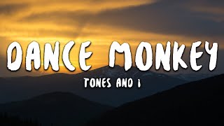 Tones And I - Dance Monkey