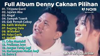 Download lagu Titipane Gusti - Denny Caknan Full Album Pilihan Terbaik Music HD Version mp3
