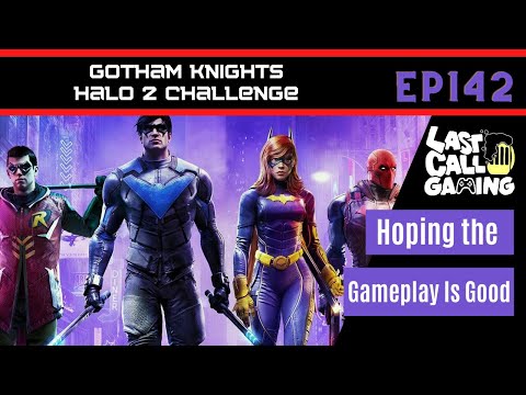 Gotham Knights & Halo 2 LASO - LastCallGaming A Video Game Podcast Ep142