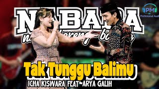 Download lagu TAK TUNGGU BALIMU ARYA GALIH Ft. ICA KISWARA | NABABA MUSIK LIVE DOLOPO MADIUN - PM AUDIO mp3