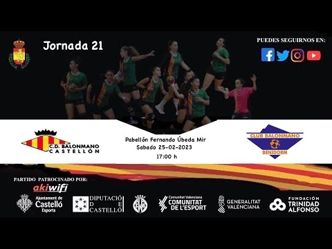 BM.CASTELLON Vs  C.BM. BENIDORM  | DHF PLATA | JORNADA 21