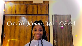 Get to know me Q&A|My first YouTube Video|Zimbabwean YouTuber🇿🇼