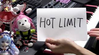 「HOT LIMIT」を弾いてみた【ピアノ】