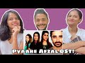 Pyaare Afzal- OST | WhatTheFam Reactions!!