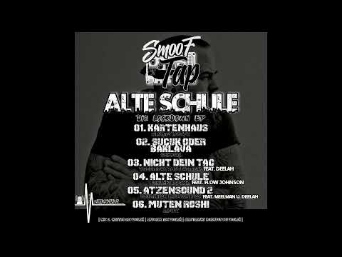04. Smoof Tap feat. Flow Johnson  - Alte Schule - ALTE SCHULE EP