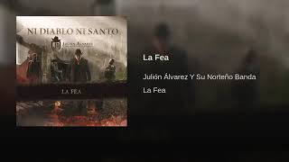 La Fea - Julión Álvarez Y Su Norteño Banda