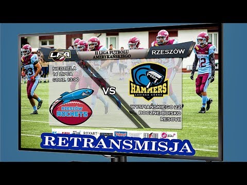 🔴🎦Retransmisja 🏈 Rzeszów ROCKETS 🆚 HAMMERS Łaziska Górne 📆[201-07-14]