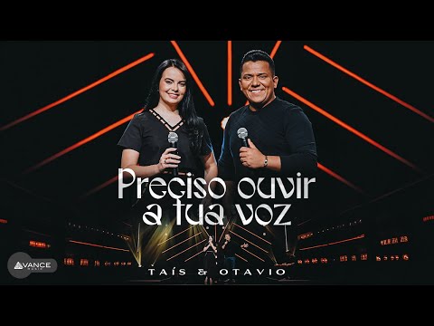 Taís e Otavio - Preciso Ouvir a Tua Voz (Clipe Oficial)