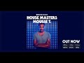 Dennis Ferrer - Hey Hey (Mousse T.'s House Masters Re-Rub)