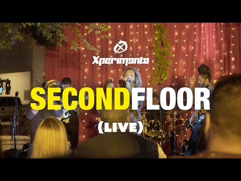 Xperimento - Second Floor (Live)
