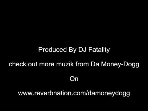 DJ Fatality-Shut It Down -Da MOney-Dogg feat Dobaby Skunk Boy & Spyder Da Chieff