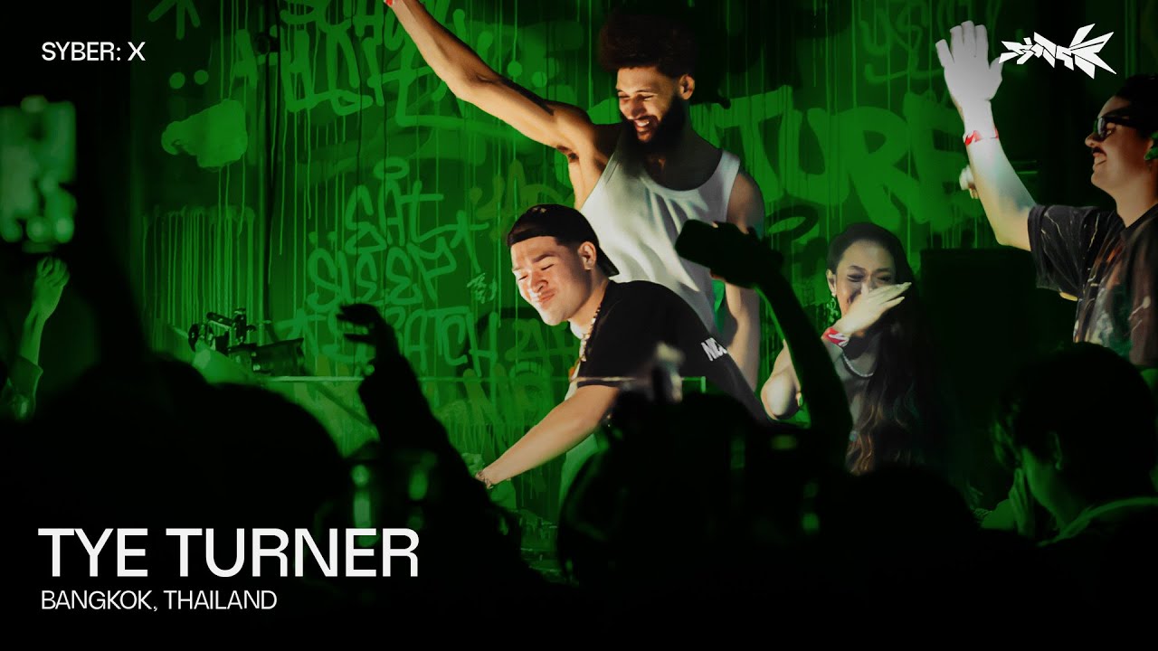 Tye Turner - TYE TURNER | SYBER: X (BKK)