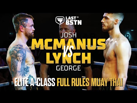 FIGHT OF THE YEAR CONTENDER! Josh McManus vs George Lynch - Elite F.C A-Class Muay Thai - Full Fight
