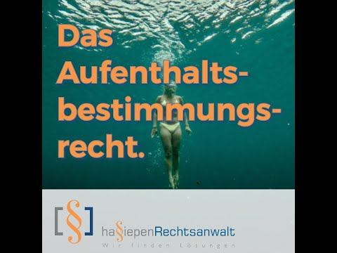 1-Minuten-Info | Familienrecht - Das Aufenthaltsbestimmungsrecht | hassiepen-rechtsanwalt.de