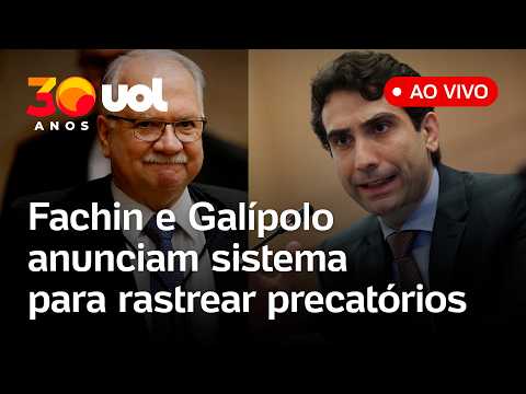 CNJ e Banco Central criam sistema para rastrear precatórios; Fachin e Galípolo falam ao vivo