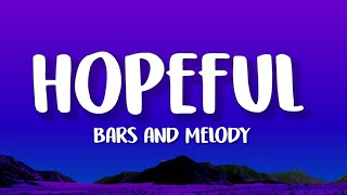 Bars and Melody - Hopeful (Lyrics)