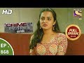 Crime Patrol क्राइम पेट्रोल सतर्क Ep 868 Full Episode 4th Novemb