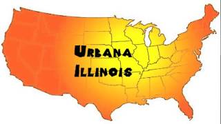 How to Say or Pronounce USA Cities — Urbana, Illinois