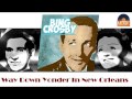 Bing Crosby & Louis Armstrong - Way Down Yonder ...